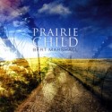 Reveiw: CD Prarie Child with Bert Marshall